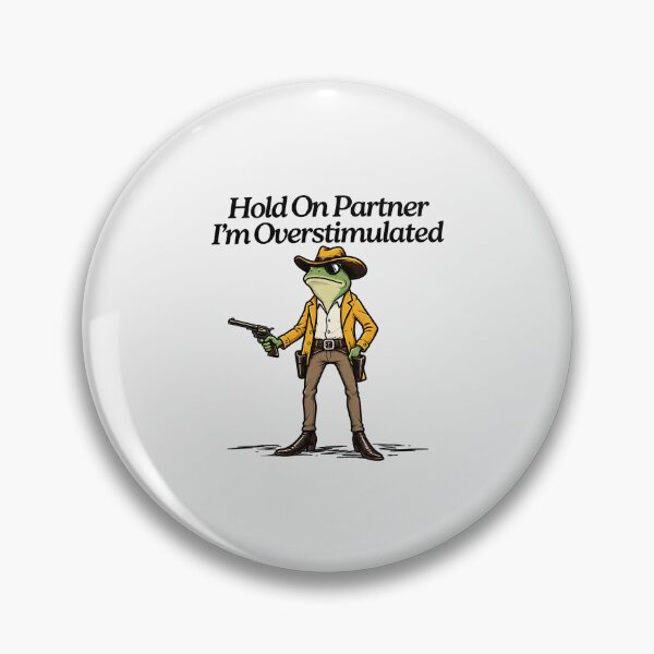 Item preview, Hold On Partner Cowboy I'm Overstimulated Frog Funny Western Meme Humor designed and sold by ChezasInspira.