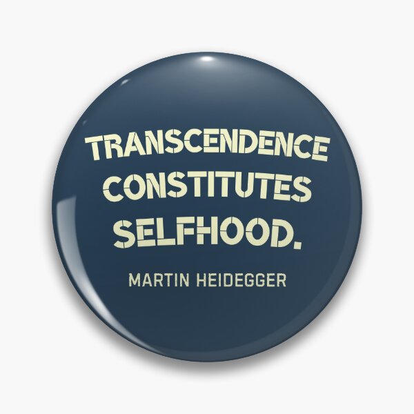 Item preview, Martin Heidegger quote: Transcendence constitutes selfhood. designed and sold by artbleed.