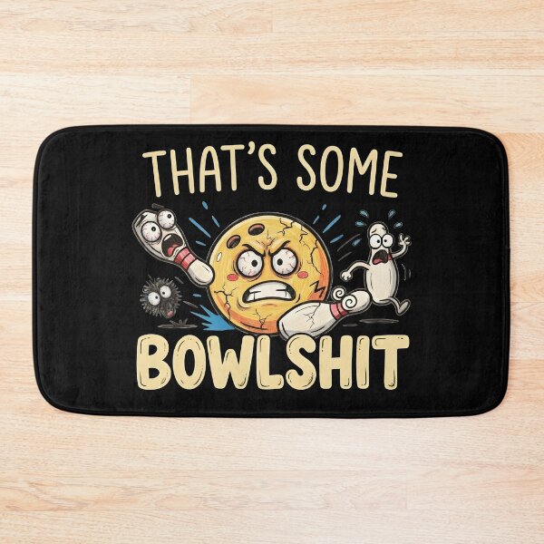 Item preview, That's Some Bowlshit – Angry Bowling Ball Funny Bowling Cartoon designed and sold by ZyziowskyArt.