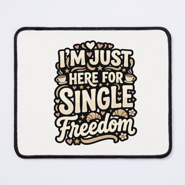 Item preview, Single I’m Just Here For The Freedom Life Anti Dating Humor Gift for Singles designed and sold by AmeliaShirts.
