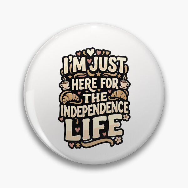 Item preview, Single I’m Just Here For The Independence Anti Dating Humor Gift for Singles designed and sold by AmeliaShirts.