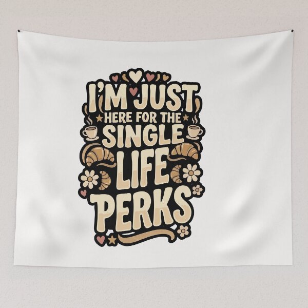 Item preview, Single I’m Just Here For The Single Life Perks Anti Dating Humor Gift for Singles designed and sold by AmeliaShirts.