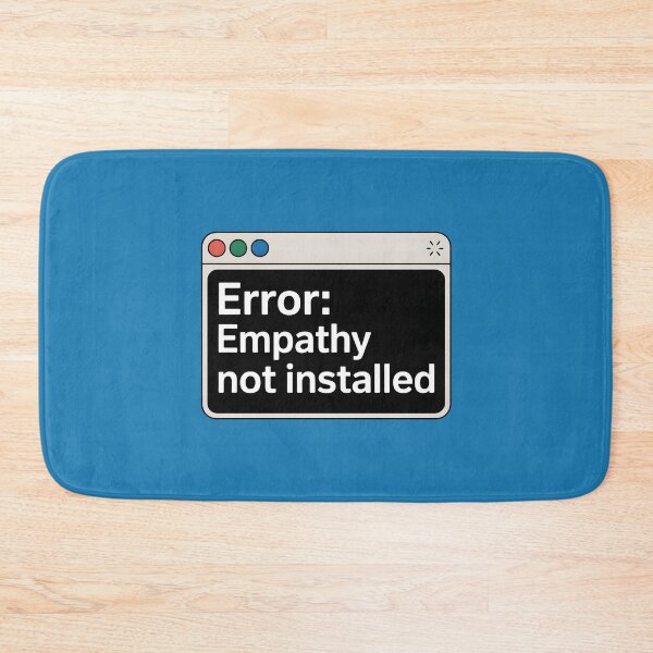 Item preview, Error: Empathy Not Installed – Funny AI Tech Humor Design designed and sold by Jollys-ArtShop.