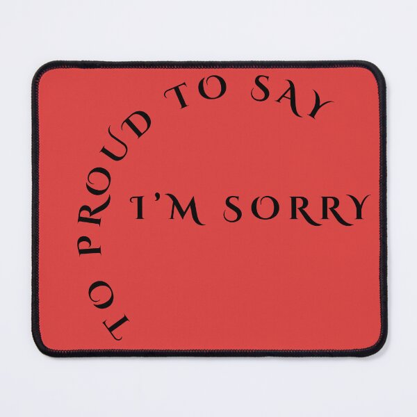 Item preview, Proud To Say I'm Sorry Typography Art designed and sold by Tobietales.