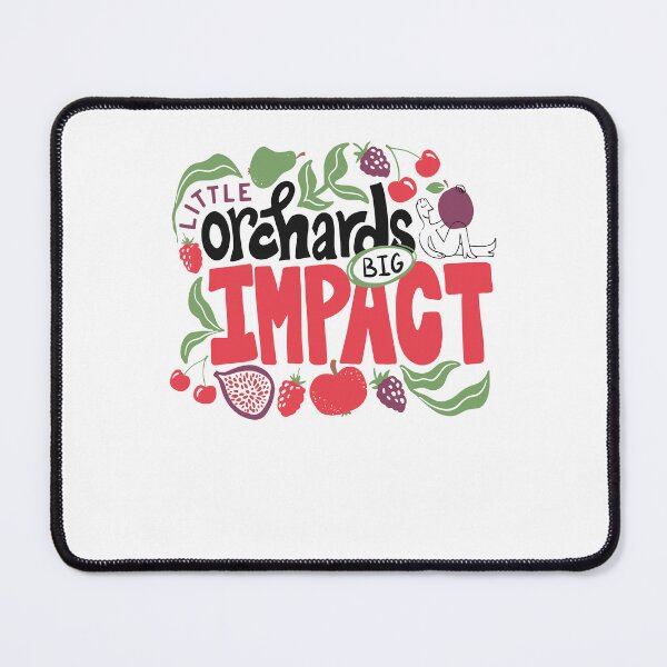 Item preview, Little Orchards Big Impact Fruit Garden Message designed and sold by cerima.