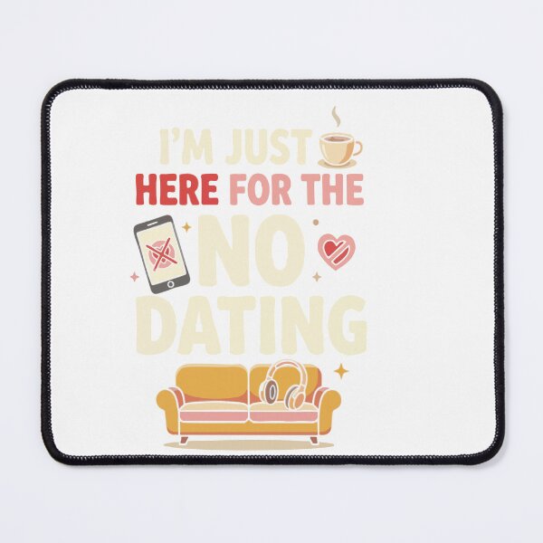 Artikelvorschau, Anti-Dating & Beziehung: Ich bin nur hier, um das „Kein Dating“-Geschenk für Singles zu bekommen entworfen und verkauft von AmeliaShirts.
