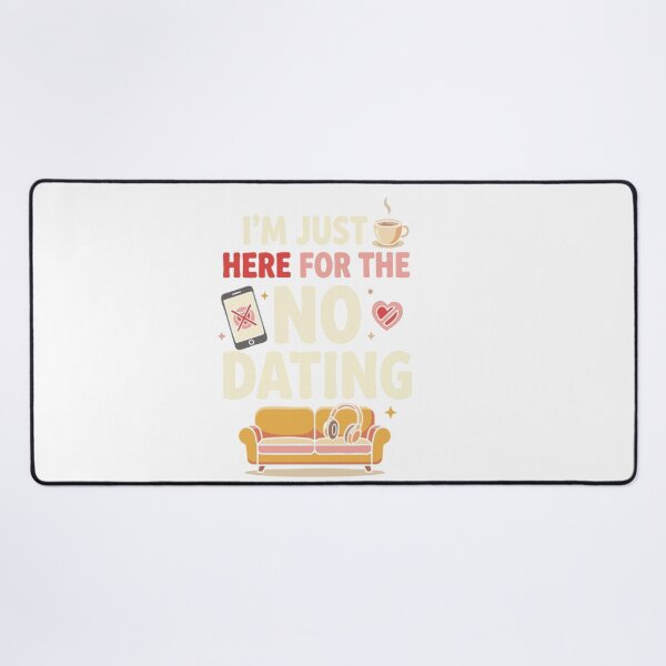 Item preview,  Anti-Dating & Relationship I’m Just Here For The No Dating Gift for Singles designed and sold by AmeliaShirts.