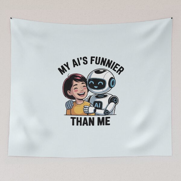 Item preview, My AI’s Funnier Than Me – Funny AI Robot Humor Design designed and sold by Jollys-ArtShop.