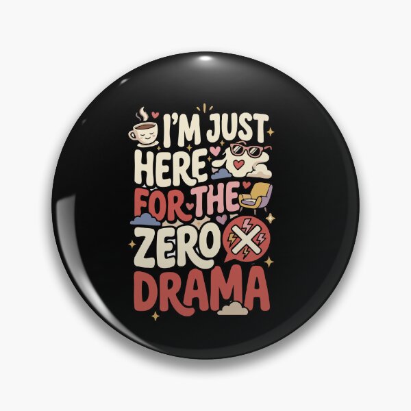 Item preview, Anti-Dating & Relationship I’m Just Here For The Zero Drama Gift for Singles designed and sold by AmeliaShirts.