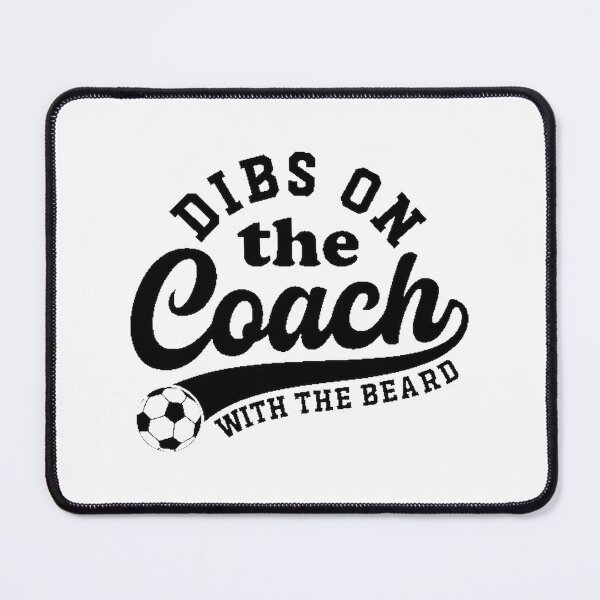 Item preview, Dibs On The Coach With The Beard Soccer Coaching Design for Fans and Players designed and sold by taous2020.