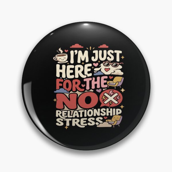 Item preview,  Anti-Dating & Relationship I’m Just Here For The No Relationship Stress Gift for Singles designed and sold by AmeliaShirts.