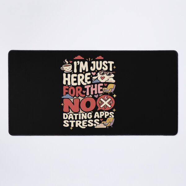 Item preview, Anti-Dating & Relationship I’m Just Here For The No Dating Apps Drama Gift for Singles designed and sold by AmeliaShirts.