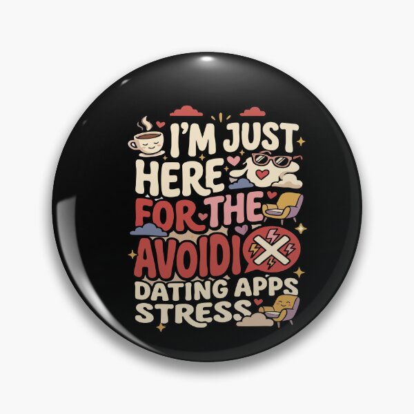 Item preview, Anti-Dating & Relationship I’m Just Here For The No Dating Apps Gift for Singles designed and sold by AmeliaShirts.