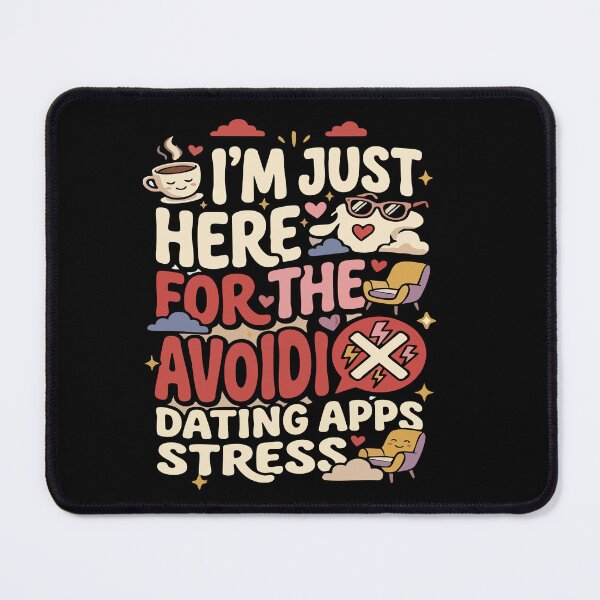 Item preview, Anti-Dating & Relationship I’m Just Here For The No Dating Apps Gift for Singles designed and sold by AmeliaShirts.