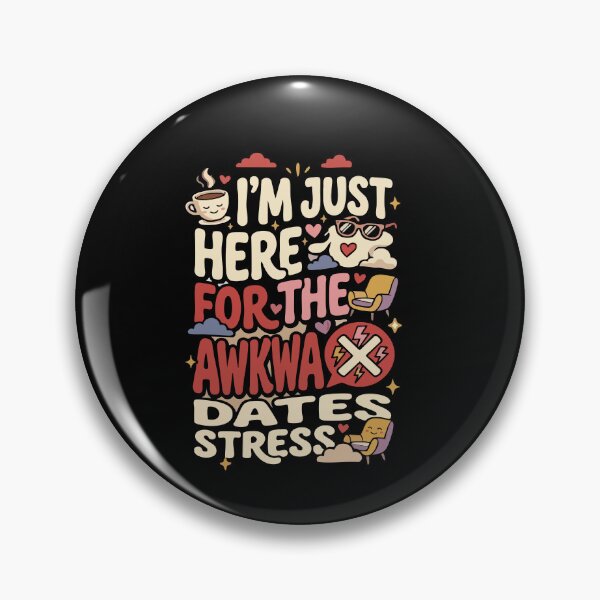 Item preview, Anti-Dating & Relationship I’m Just Here For The Awkward Dates Gift for Singles designed and sold by AmeliaShirts.