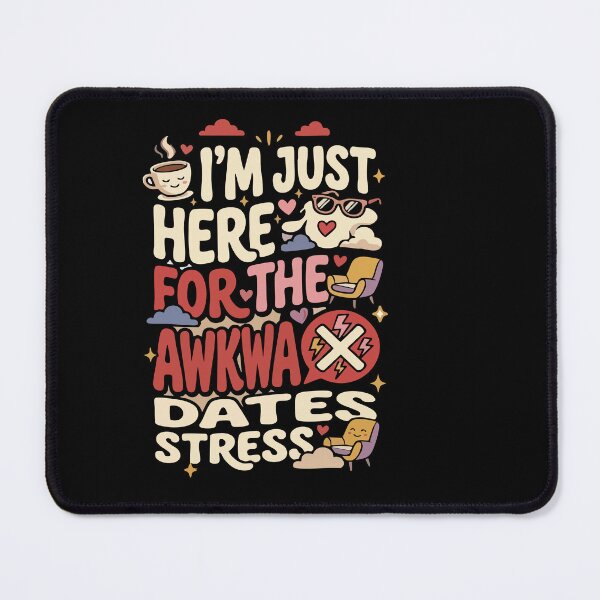 Item preview, Anti-Dating & Relationship I’m Just Here For The Awkward Dates Gift for Singles designed and sold by AmeliaShirts.