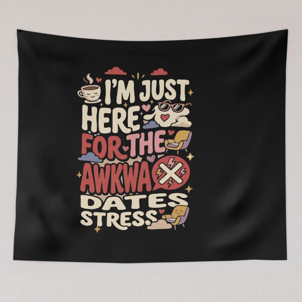 Item preview, Anti-Dating & Relationship I’m Just Here For The Awkward Dates Gift for Singles designed and sold by AmeliaShirts.