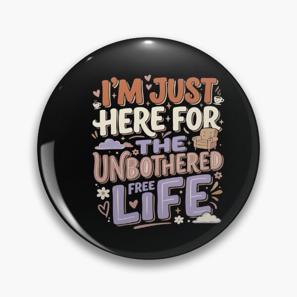 Artikelvorschau, Anti-Dating & Beziehungs-Edition: Ich bin nur hier für ein unbeschwertes Leben – Geschenk für Singles entworfen und verkauft von AmeliaShirts.