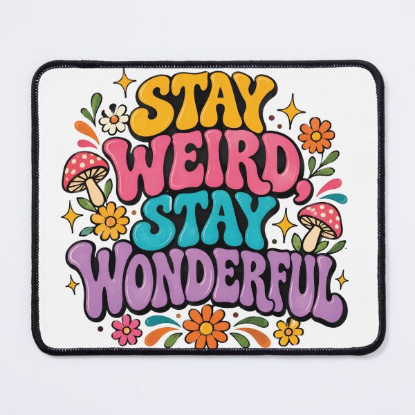 Item preview, Stay Weird, Stay Wonderful – Fun Positive Self Expression Quote designed and sold by Amsafjol.