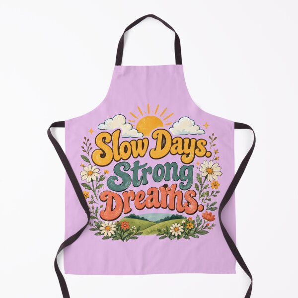 Item preview, Slow Days, Strong Dreams – Inspirational Slow Living Quote Design designed and sold by Amsafjol.