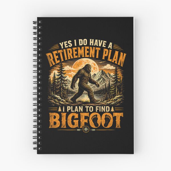 Item preview, Yes I Do Have A Retirement Plan Bigfoot Explorer designed and sold by cerima.
