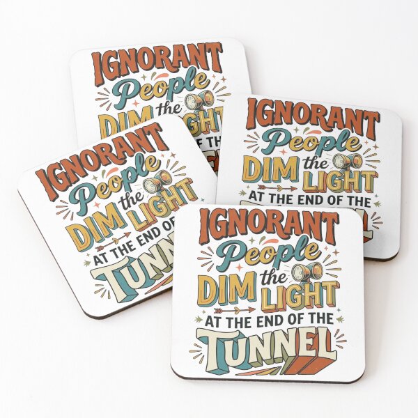 Aperçu de l'œuvre Ignorant People Dim The Light At The End Of The Tunnel Retro Sarcastic Quote T-Shirt créée et vendue par designwiss.
