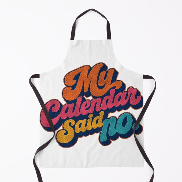 Item preview, My Calendar Said No Retro Funny Planner Quote designed and sold by Per My Last Nerve Studio.