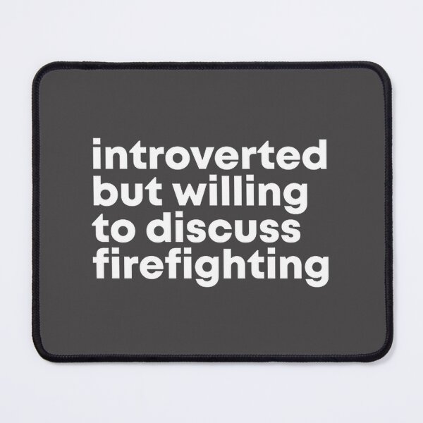 Item preview, Introverted Firefighter Design - Bold and Thoughtful Firefighting Gift for Friends and Family designed and sold by Kovak2020.