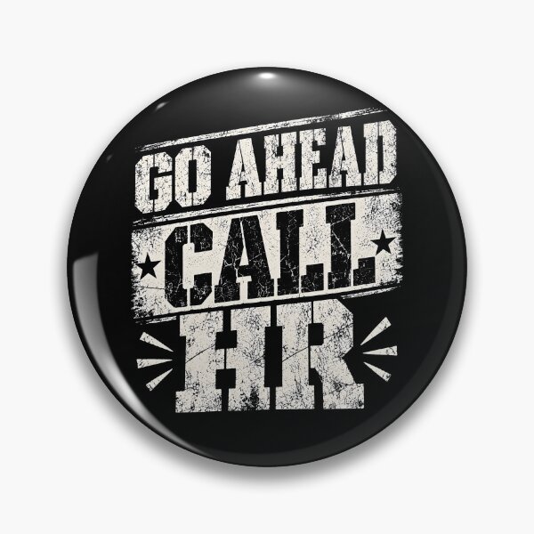 Item preview, Go Ahead Call HR designed and sold by Ajahakodoma.