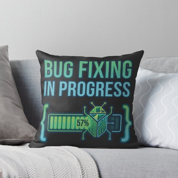 Item preview, Bug Fixing In Progress Funny Developer Humor Tee designed and sold by Ixnor.