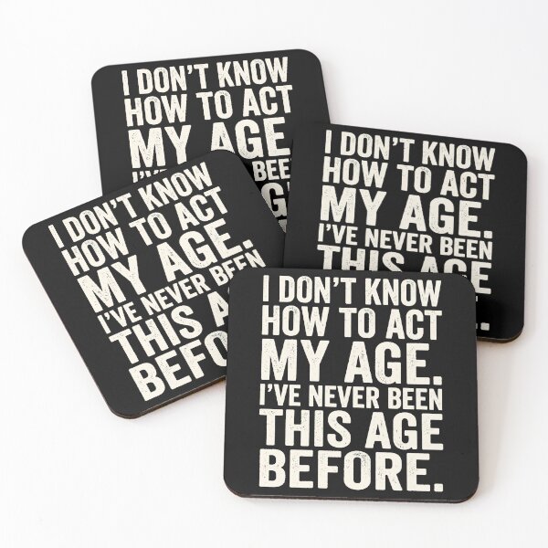 Item preview, Halloween I Don't Know How To Act My Age Quote designed and sold by d247.