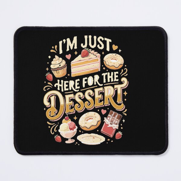 Item preview,  Anti-Dating & Relationship I’m Just Here For The Dessert Gift for Singles designed and sold by AmeliaShirts.
