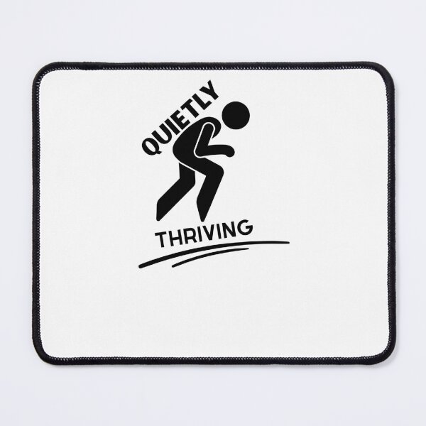 Item preview, Quitely Thriving designed and sold by MhyRhiz.