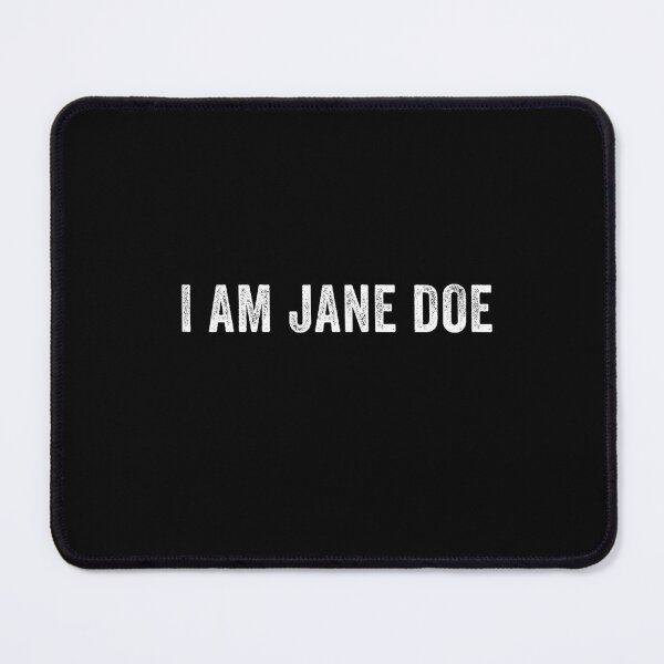 Item preview, Womens Movement I Am Jane Doe Saying designed and sold by iam8lu3.
