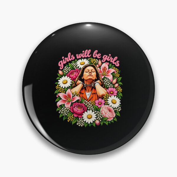 Item preview, Girls Will Be Girls Aileen Wuornos, Feminist Anti Trump MAGA , My Body My Choice, Womens Rights designed and sold by StarHomes.