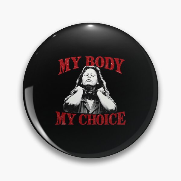 Item preview, My Body My Choice Aileen Wuornos designed and sold by StarHomes.