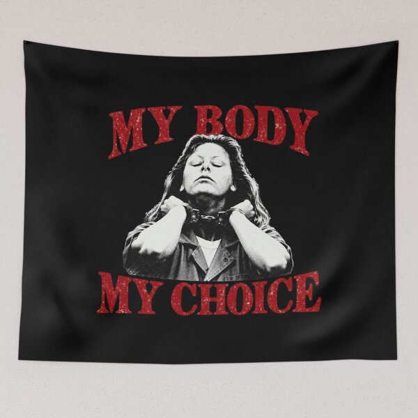 Item preview, My Body My Choice Aileen Wuornos designed and sold by StarHomes.