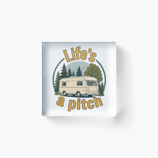 Item preview, Life's A Pitch Funny Camping Caravan designed and sold by SpringEternal.