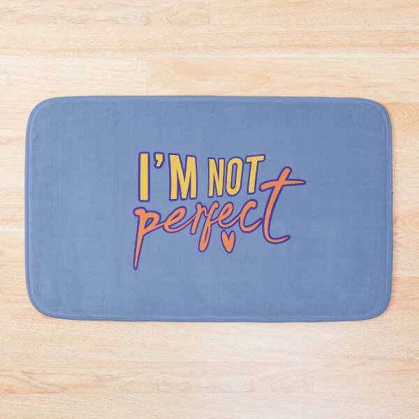 Item preview, I'm Not Perfect | I'm not perfect | Positive quote | Self-love | Self-love | Imperfect designed and sold by AstronautMerch.
