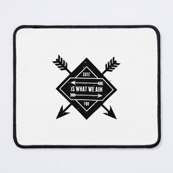 Item preview, CUTE IS WHAT AIM FOR designed and sold by ArachanShops.
