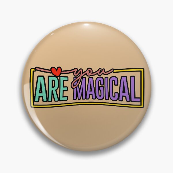 Item preview, You Are Magical | You are magic | Magical positive phrase | Self-love | You are magic | Magical quote designed and sold by AstronautMerch.