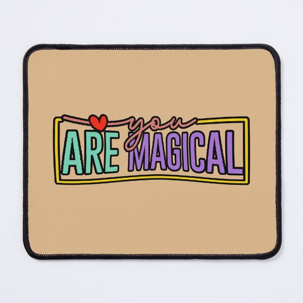 Item preview, You Are Magical | You are magic | Magical positive phrase | Self-love | You are magic | Magical quote designed and sold by AstronautMerch.