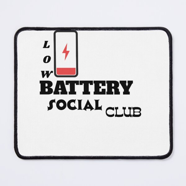 Item preview, Low Battery Social Club designed and sold by MhyRhiz.
