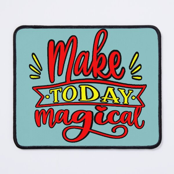 Item preview, Make Today Magical | Make today magical | Positive phrase | Magical today | Motivational phrase | Magical designed and sold by AstronautMerch.