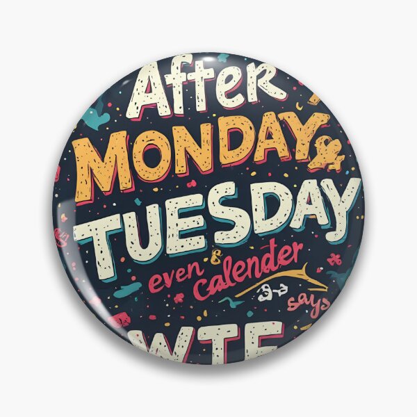 Item preview, Funny Workweek After Monday Tuesday WTF Typography designed and sold by FusionCipher.