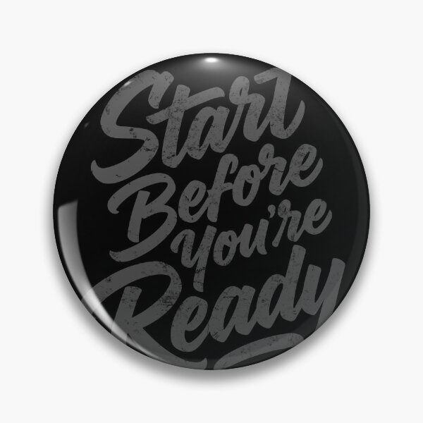 Item preview, Start Before You Are Ready | Entrepreneur Motivation designed and sold by typoinspired.