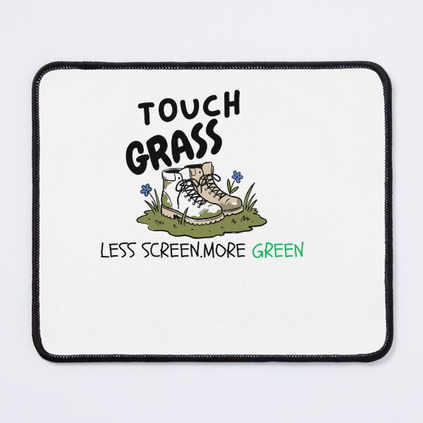 Item preview, Touch Grass designed and sold by MhyRhiz.
