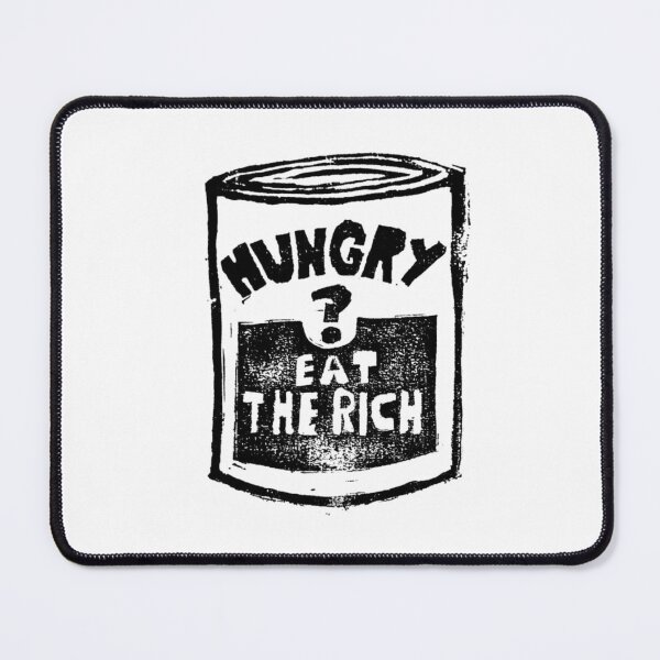 Item preview, hungry? eat the rich designed and sold by TSGDesign.