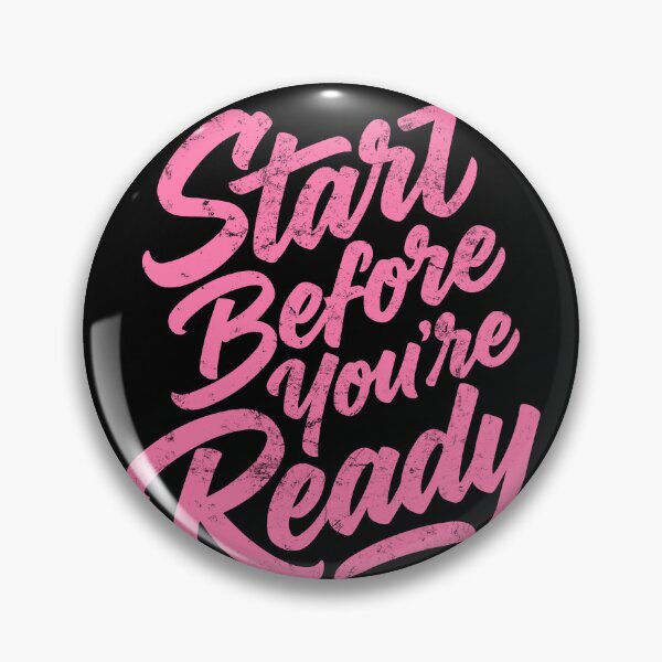 Item preview, Start Before You Are Ready | Dream Big Motivation designed and sold by typoinspired.