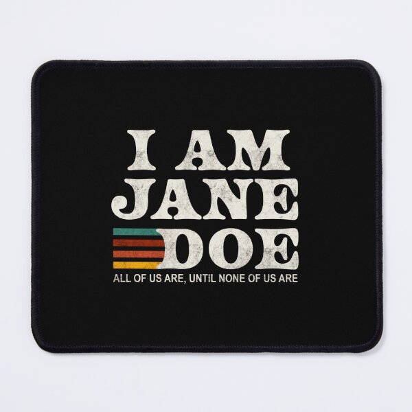 Item preview, I AM Jane DOE designed and sold by Decoration Ideas.
